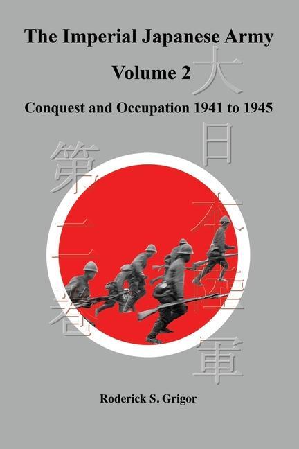 The Imperial Japanese Army Volume 2
