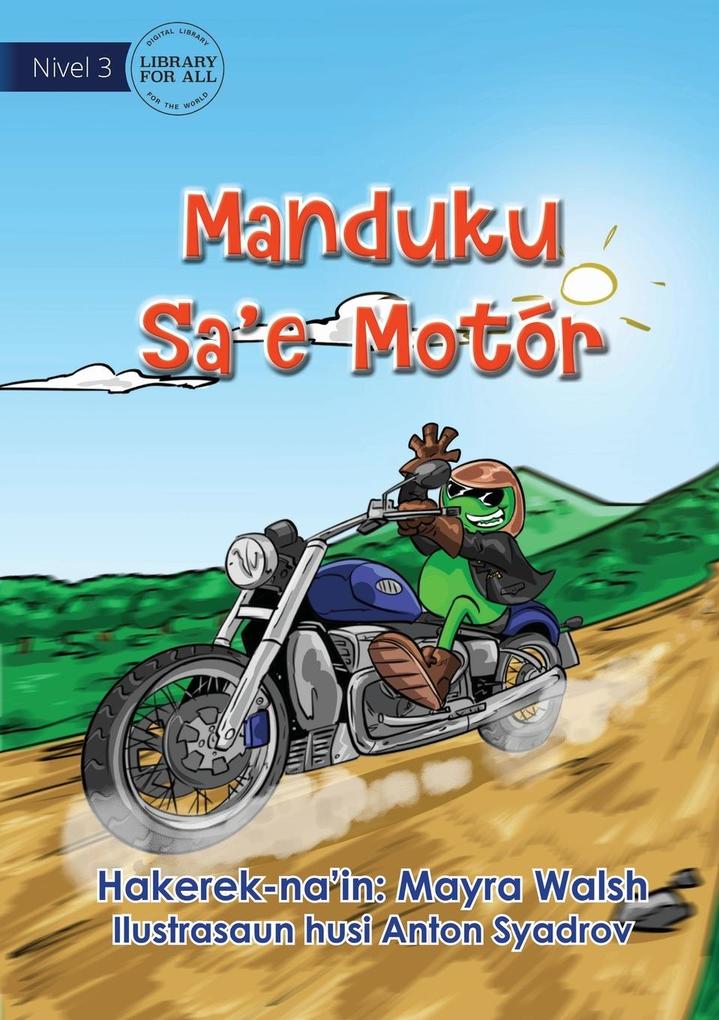 Frog Rides A Motorcycle - Manduku Sa‘e Motór
