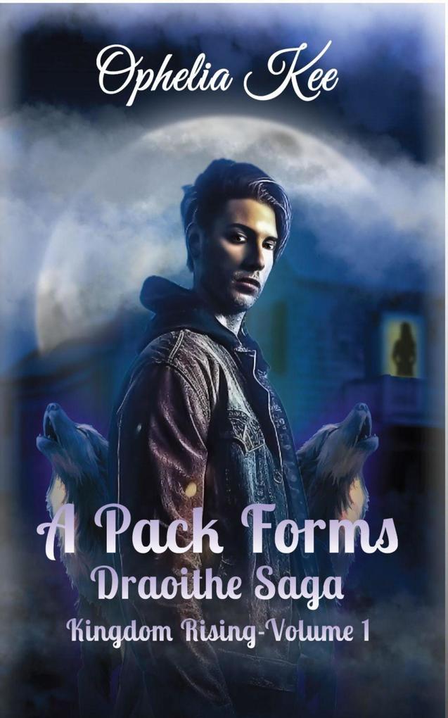 A Pack Forms (Kingdom Rising #1)