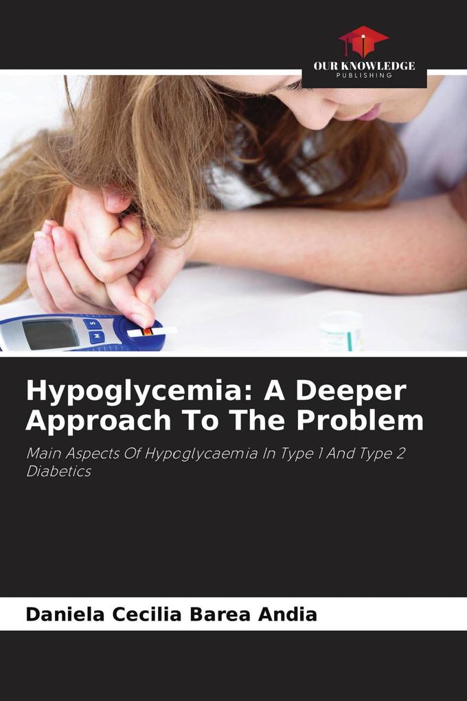 Hypoglycemia: A Deeper Approach To The Problem
