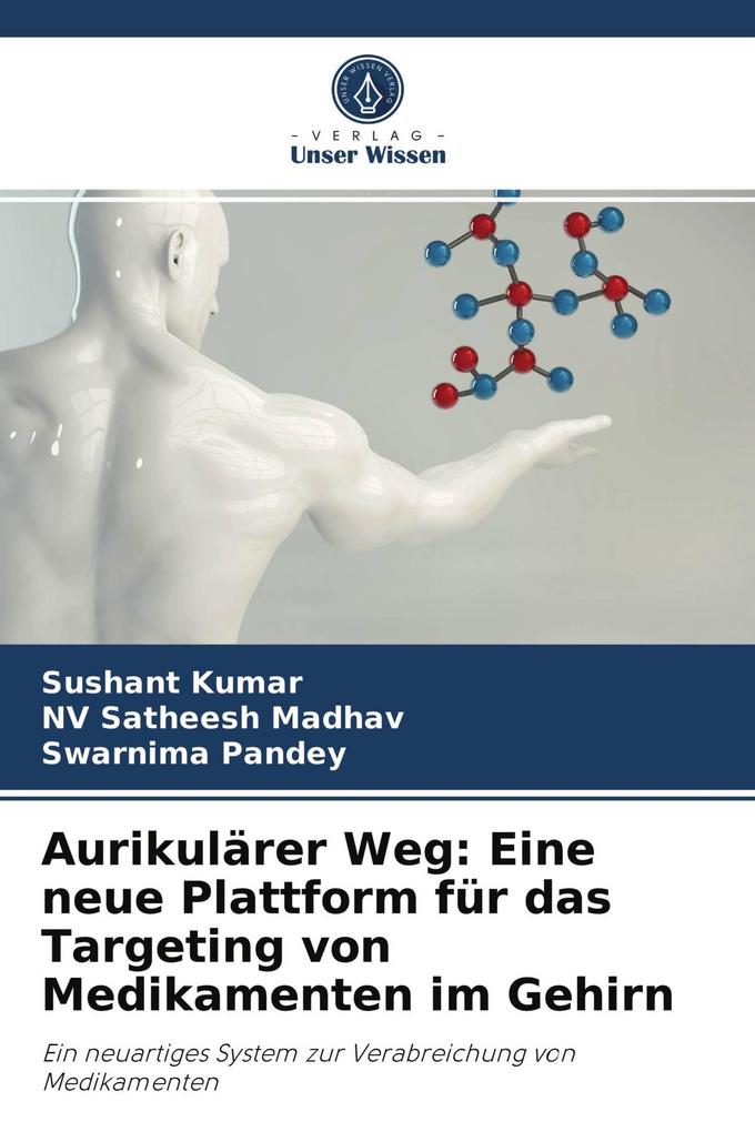 Aurikulärer Weg: Eine neue Plattform für das Targeting von Medikamenten im Gehirn