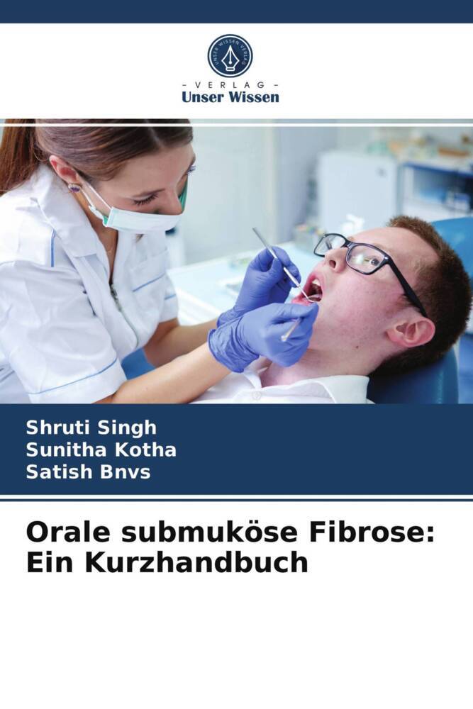 Orale submuköse Fibrose: Ein Kurzhandbuch