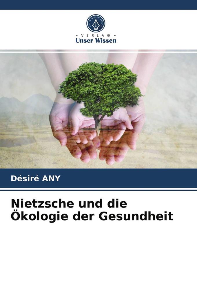 Nietzsche und die Ökologie der Gesundheit