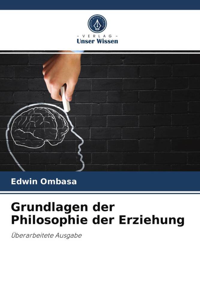 Grundlagen der Philosophie der Erziehung