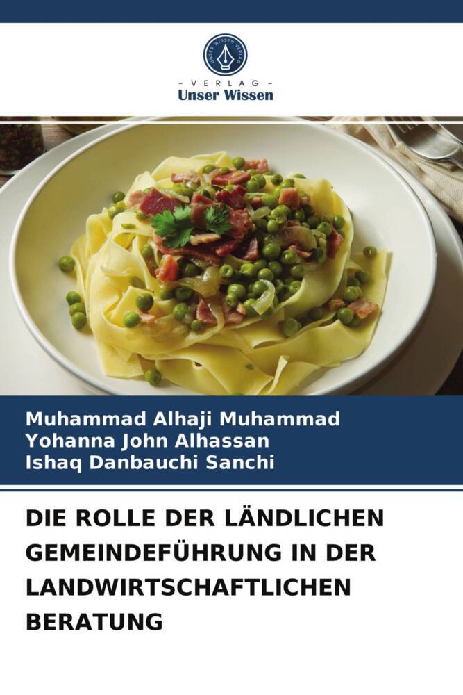 DIE ROLLE DER LÄNDLICHEN GEMEINDEFÜHRUNG IN DER LANDWIRTSCHAFTLICHEN BERATUNG