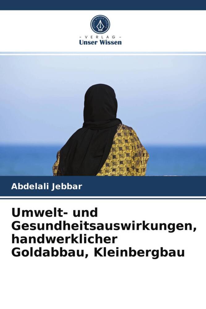 Umwelt- und Gesundheitsauswirkungen handwerklicher Goldabbau Kleinbergbau