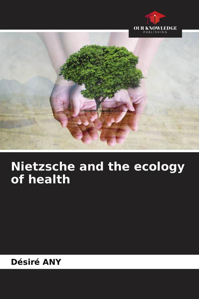 Nietzsche and the ecology of health