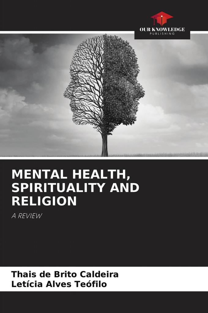 MENTAL HEALTH SPIRITUALITY AND RELIGION