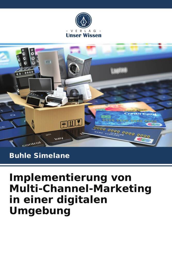 Implementierung von Multi-Channel-Marketing in einer digitalen Umgebung
