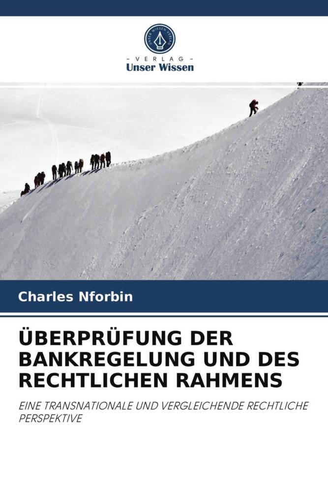ÜBERPRÜFUNG DER BANKREGELUNG UND DES RECHTLICHEN RAHMENS