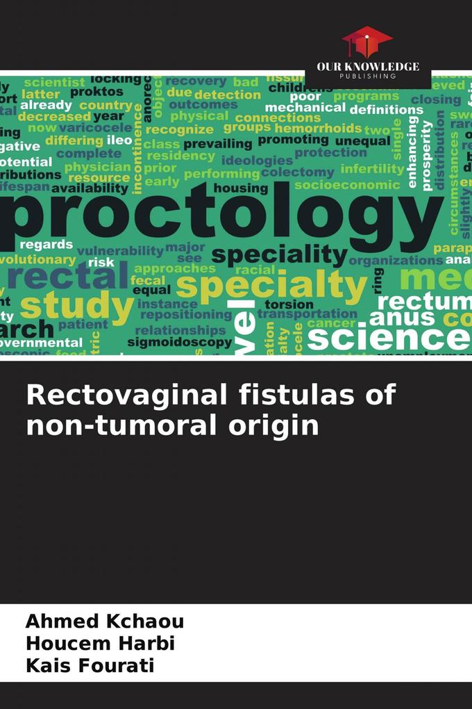 Rectovaginal fistulas of non-tumoral origin