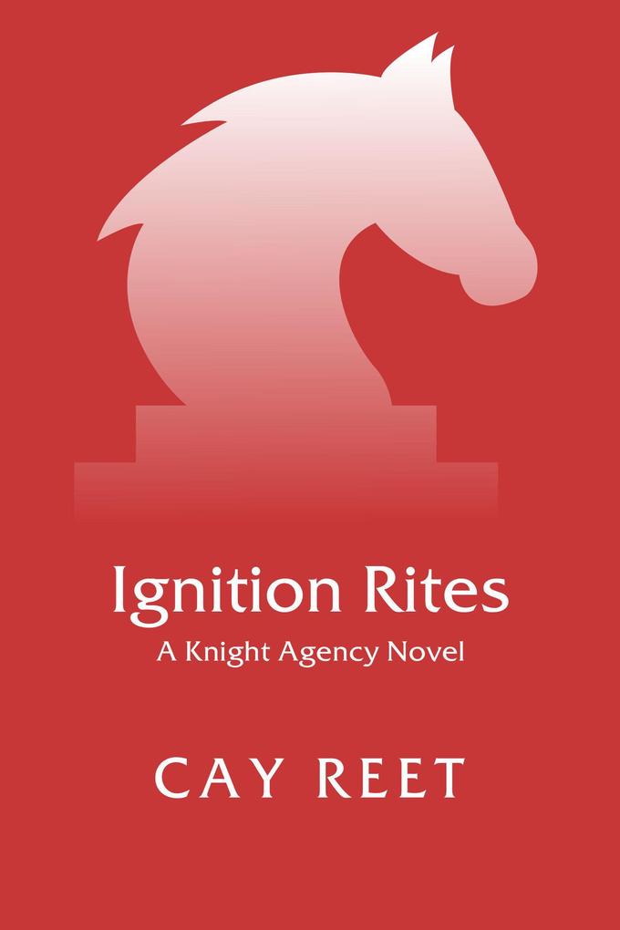Ignition Rites (Knight Agency #8)