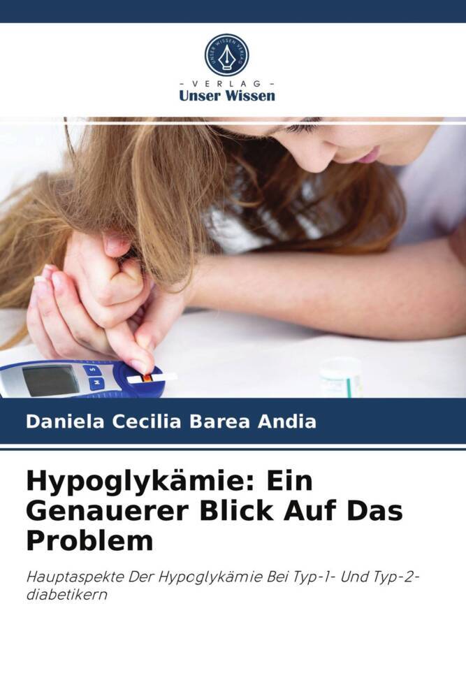 Hypoglykämie: Ein Genauerer Blick Auf Das Problem