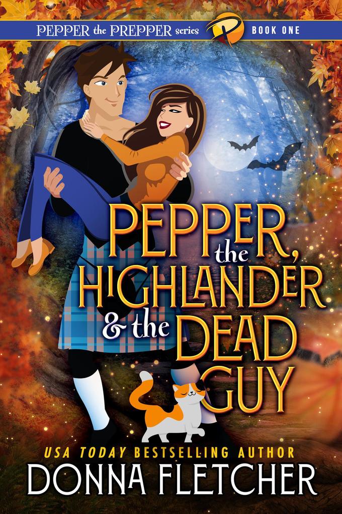 Pepper the Highlander & the Dead Guy (Pepper the Prepper Mystery Series #1)