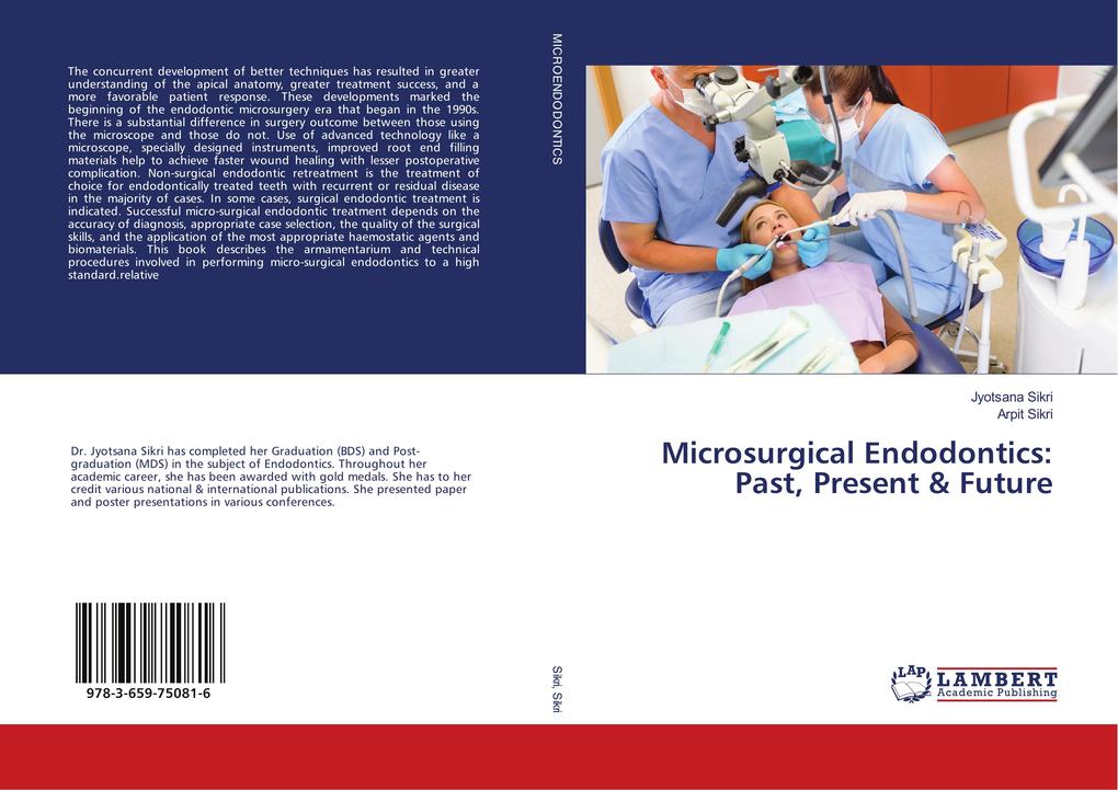 Microsurgical Endodontics: Past Present & Future