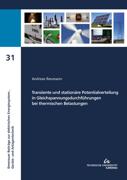 Transiente und stationäre Potentialverteilung in Gleichspannungsdurchführungen bei thermischen Belastungen