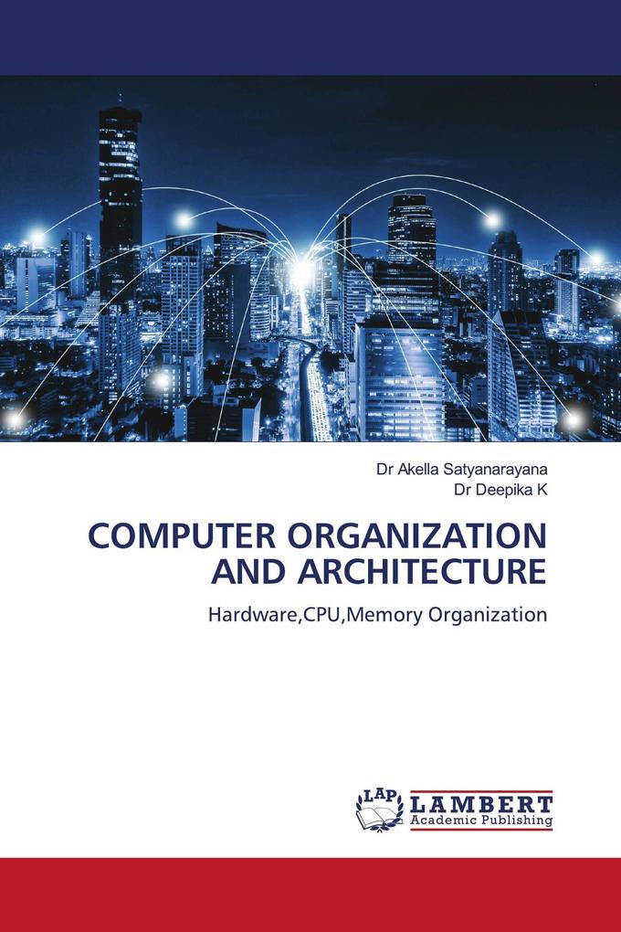 COMPUTER ORGANIZATION AND ARCHITECTURE