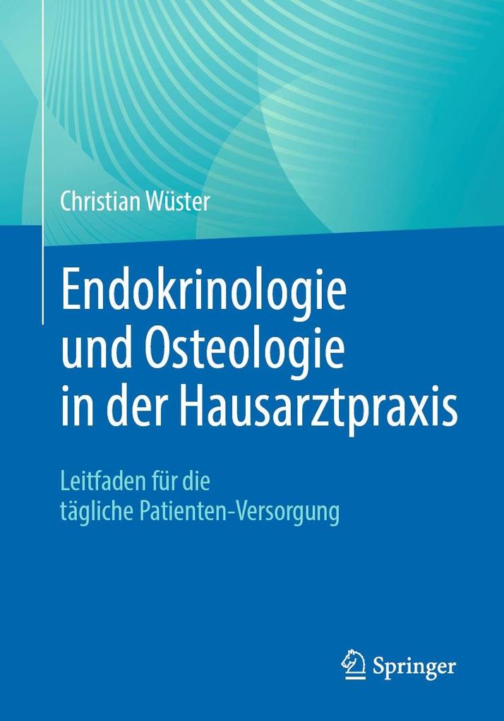 Endokrinologie und Osteologie in der Hausarztpraxis