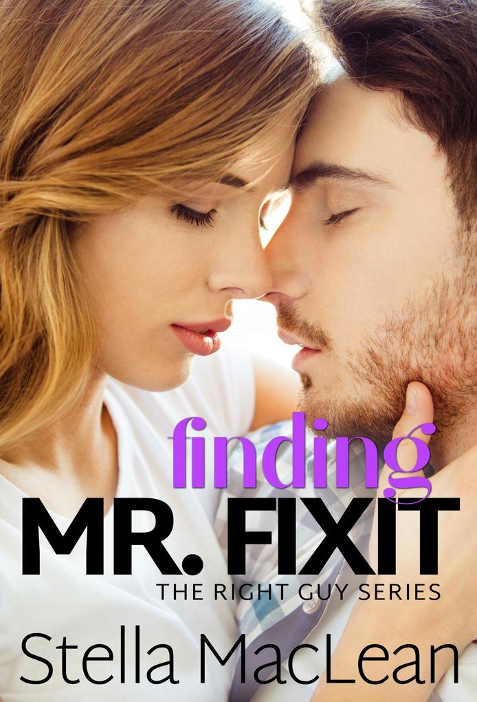 Finding Mr. Fixit (The Right Guy #4)