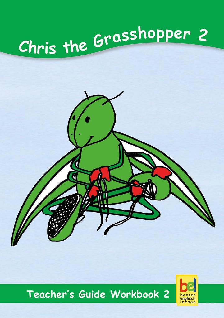 Learning English with Chris the Grasshopper Teacher‘s Guide for Workbook 2