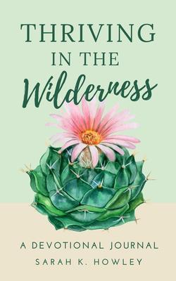 Thriving in the Wilderness