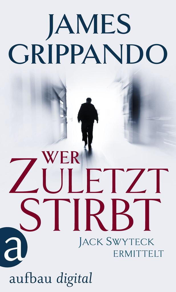 Wer zuletzt stirbt