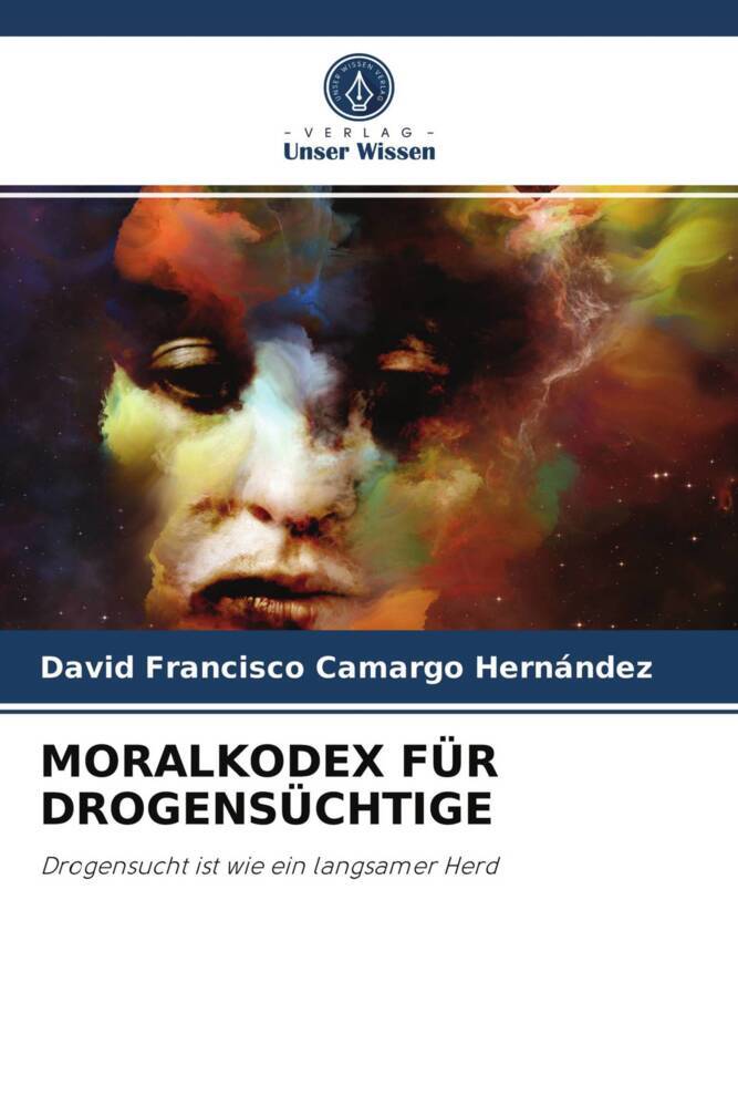 MORALKODEX FÜR DROGENSÜCHTIGE