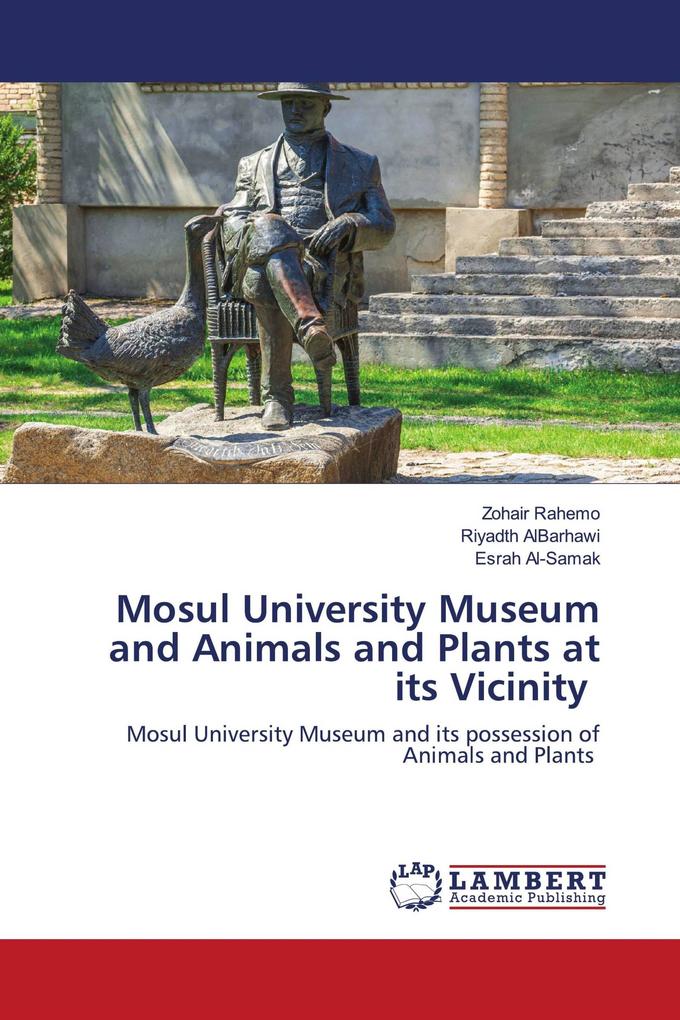 Mosul University Museum and Animals and Plants at its Vicinity