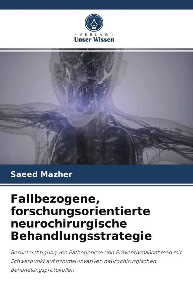 Fallbezogene forschungsorientierte neurochirurgische Behandlungsstrategie
