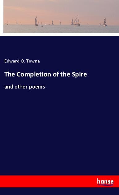 The Completion of the Spire