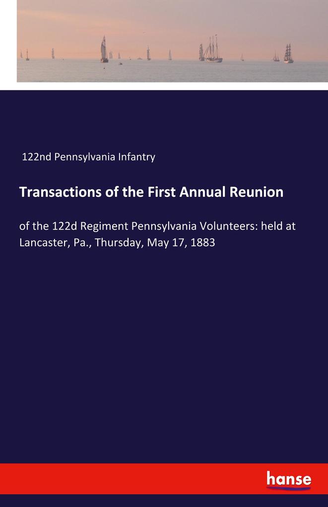 Transactions of the First Annual Reunion
