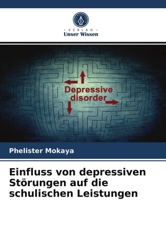 Einfluss von depressiven Störungen auf die schulischen Leistungen
