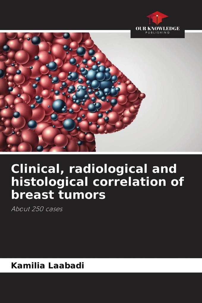 Clinical radiological and histological correlation of breast tumors