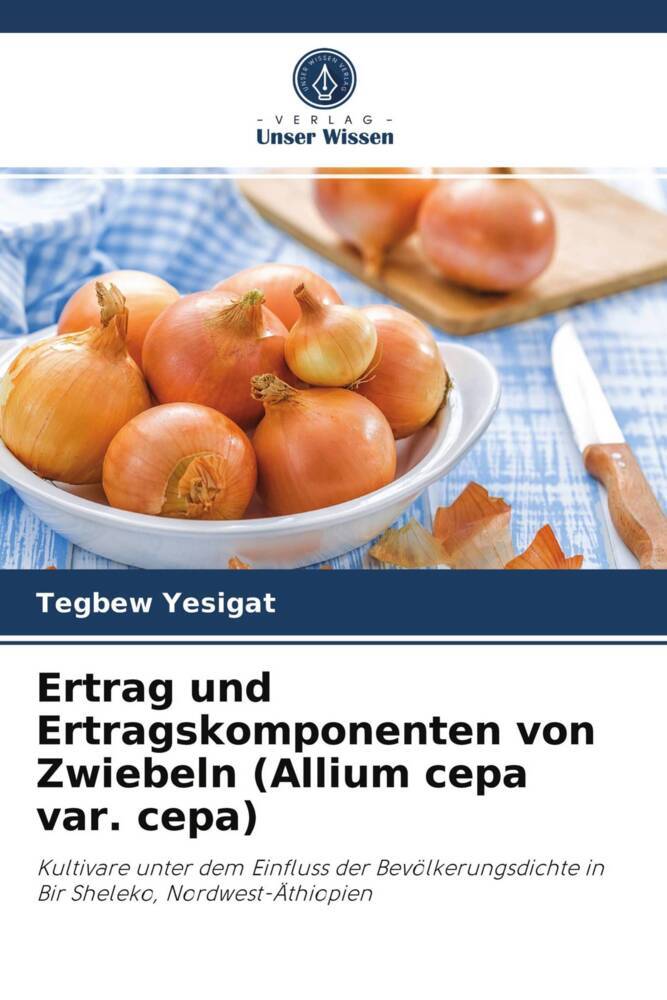 Ertrag und Ertragskomponenten von Zwiebeln (Allium cepa var. cepa)