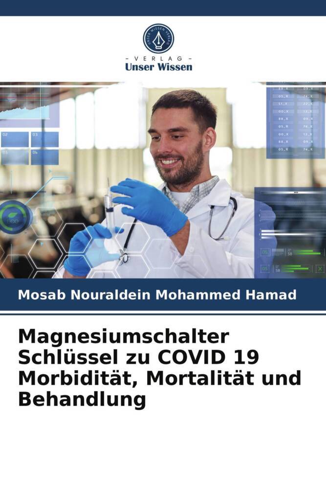 Magnesiumschalter Schlüssel zu COVID 19 Morbidität Mortalität und Behandlung