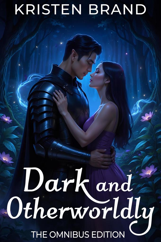 Dark and Otherworldly: The Omnibus Edition