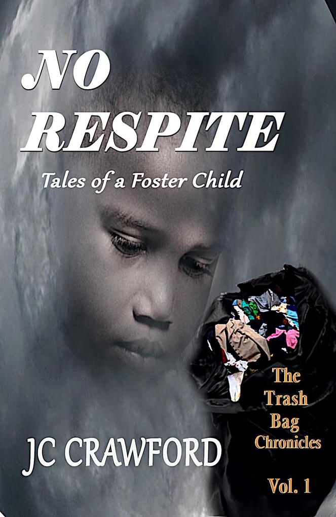No Respite (The TrashBag Chronicles #1)