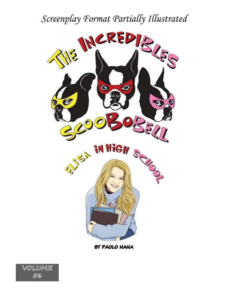 The Incredibles Scoobobell Elisa in High School (The Incredibles Scoobobell Series #56)