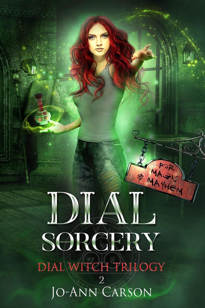 Dial Sorcery (Dial Witch #2)