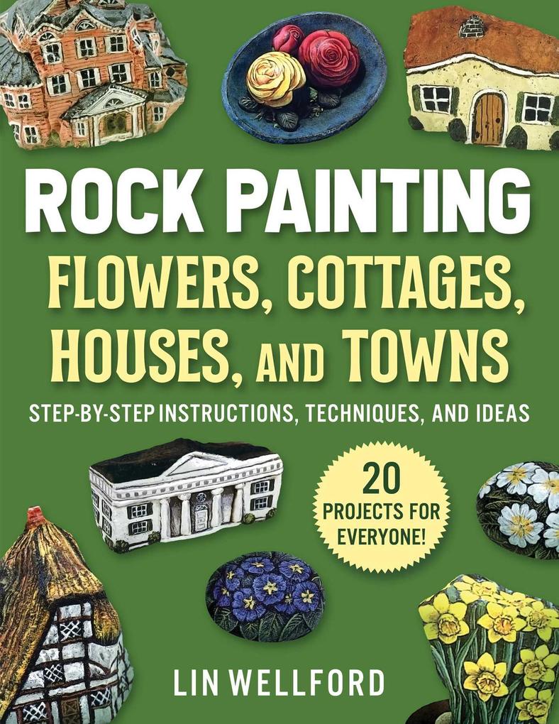 Rock Painting Flowers Cottages Houses and Towns