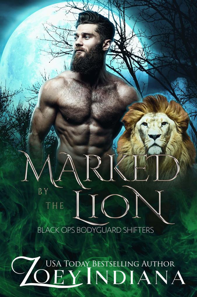 Marked by the Lion (Black Ops Bodyguard Shifters #2)