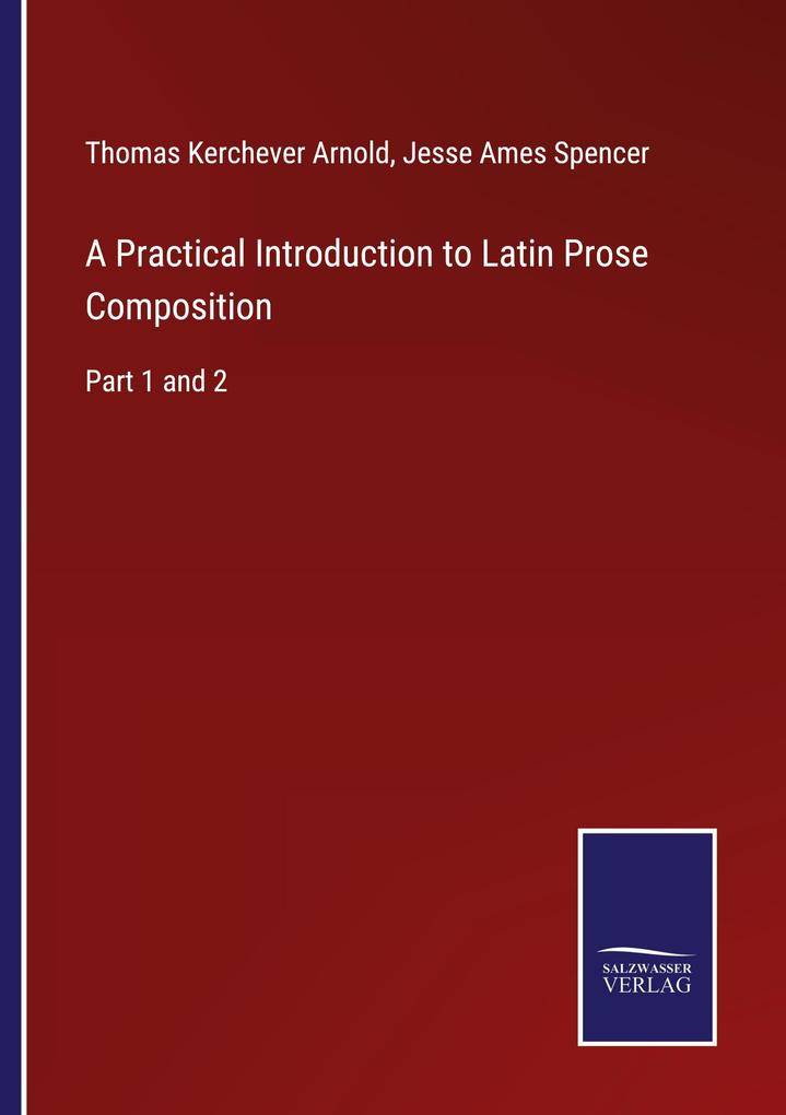 A Practical Introduction to Latin Prose Composition