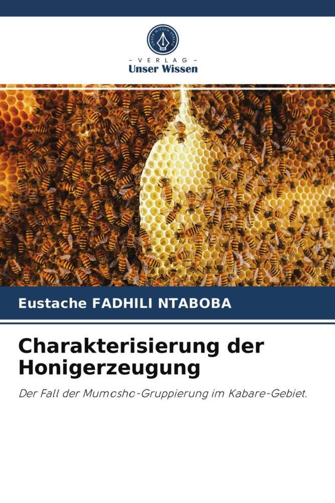 Charakterisierung der Honigerzeugung