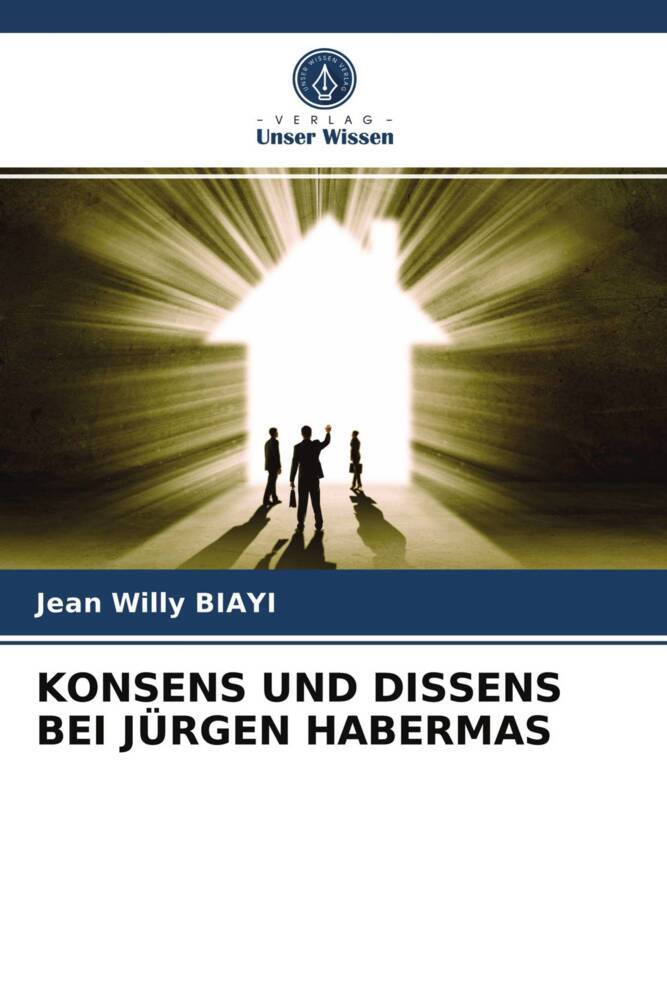 KONSENS UND DISSENS BEI JÜRGEN HABERMAS