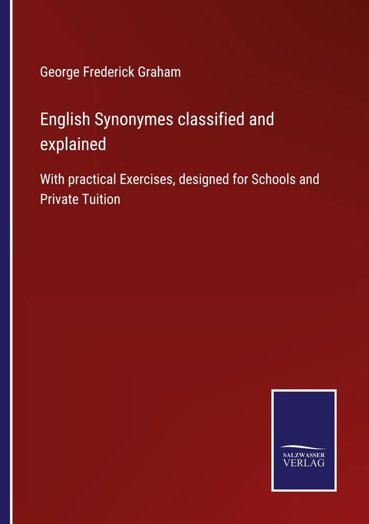 English Synonymes classified and explained