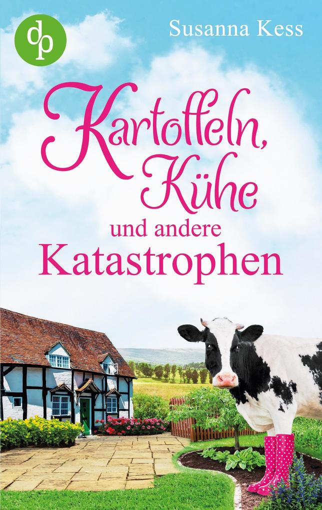 Kartoffeln Kühe und andere Katastrophen