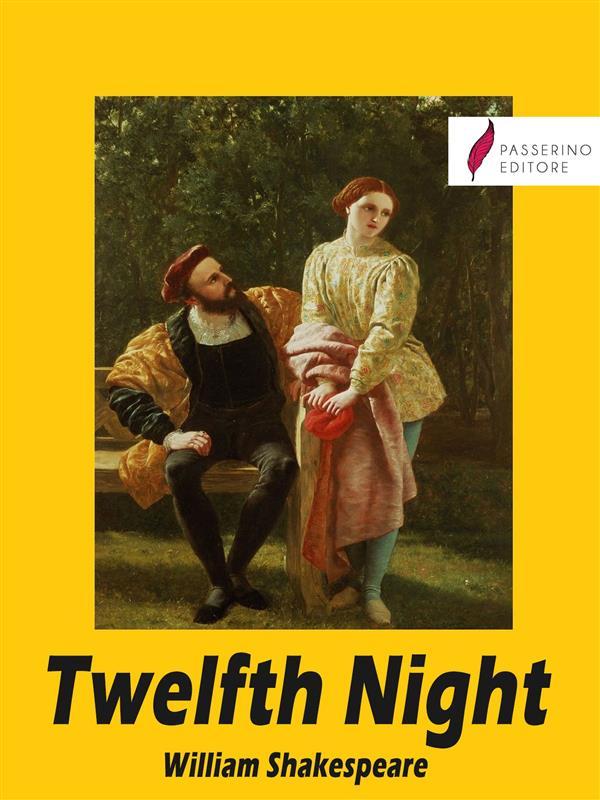 Twelfth Night (or What You Will)