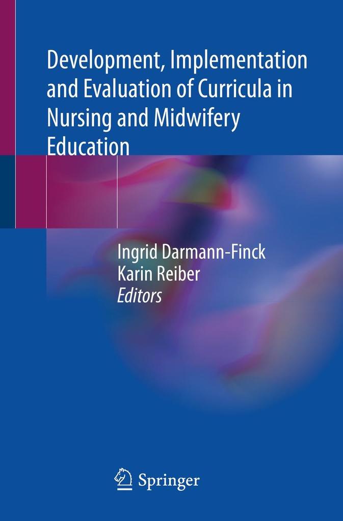 Development Implementation and Evaluation of Curricula in Nursing and Midwifery Education