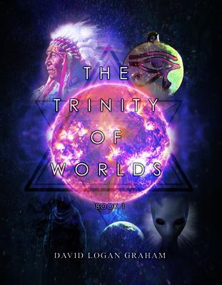 The Trinity of Worlds Book 1