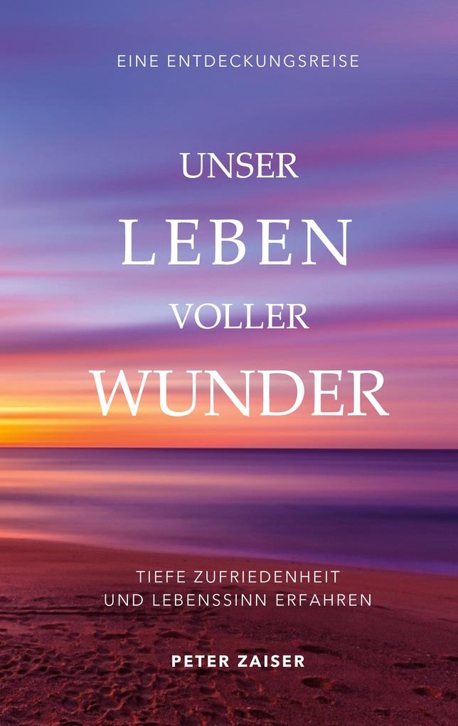 Unser Leben voller Wunder